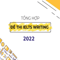 Đề Thi IELTS Writing 2022