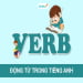 Các Động Từ Có Nhiều Lớp Nghĩa Khác Nhau Trong IELTS Writing